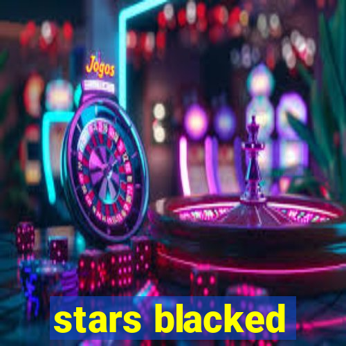 stars blacked